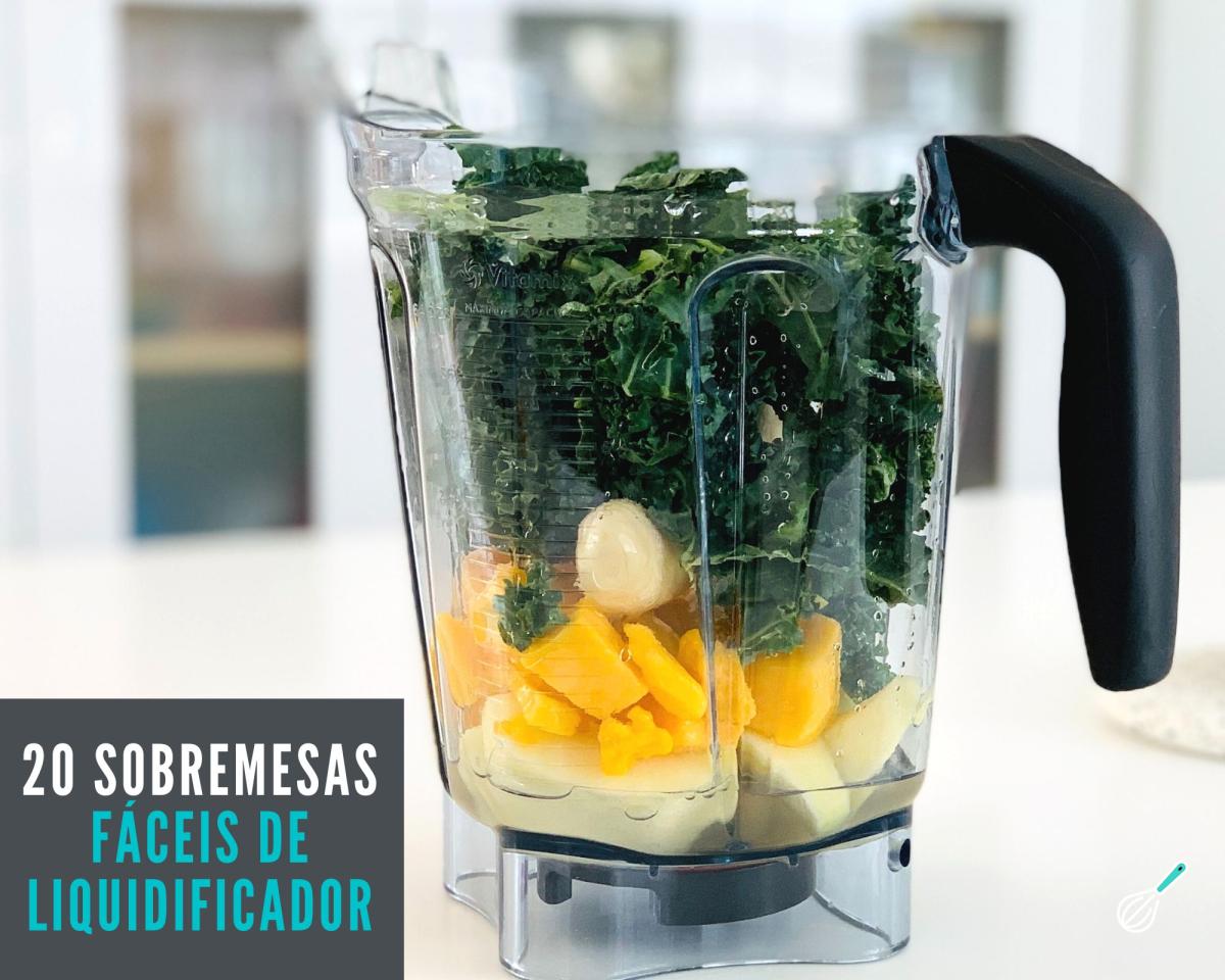 20 Sobremesas fáceis de liquidificador