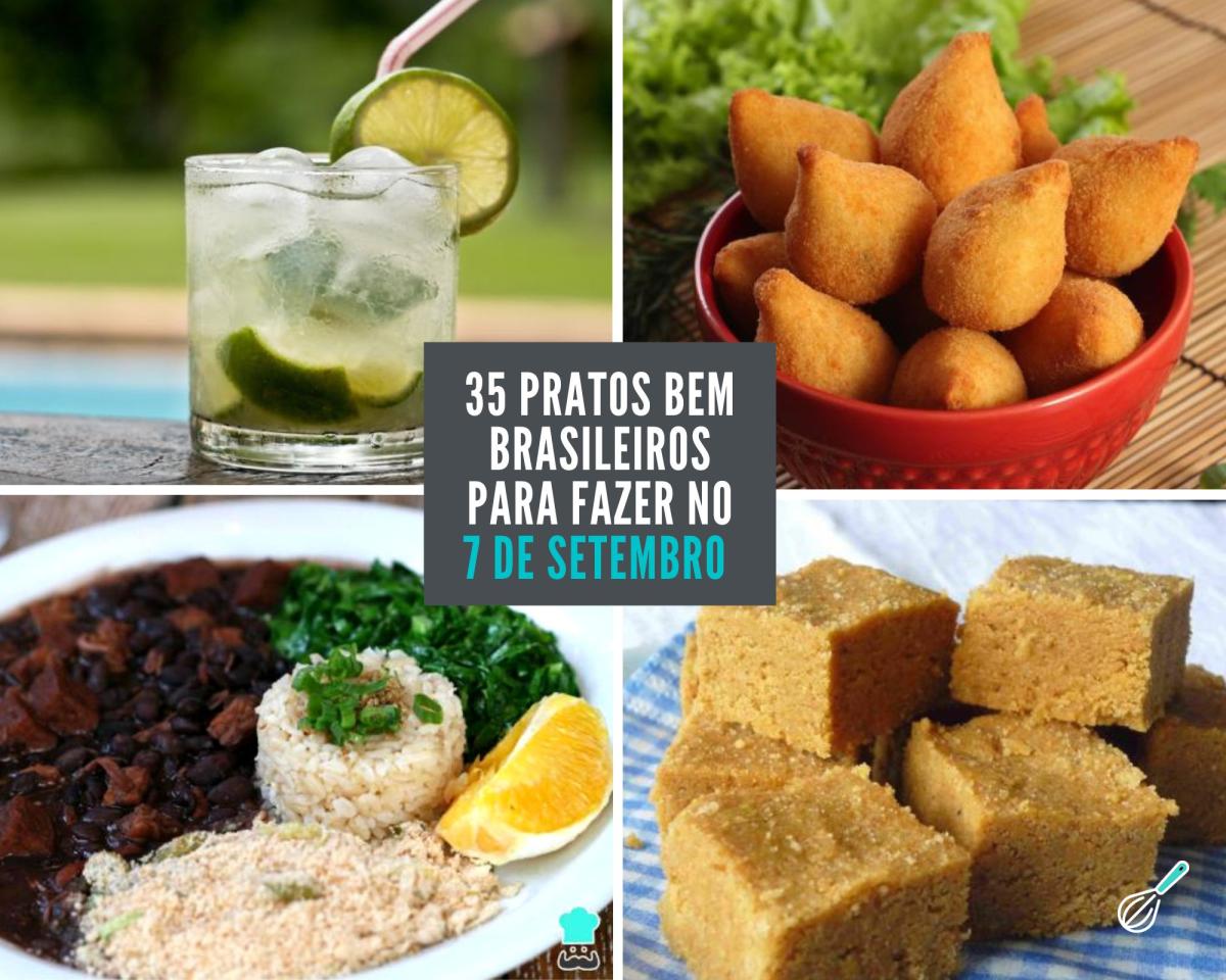 O que comer no 7 de setembro: 35 receitas bem brasileiras